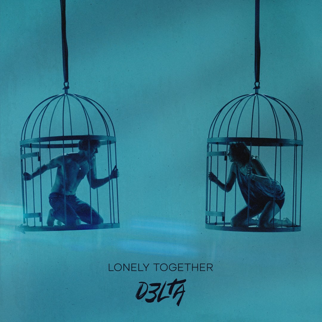 D3LTA - 'Only Together'