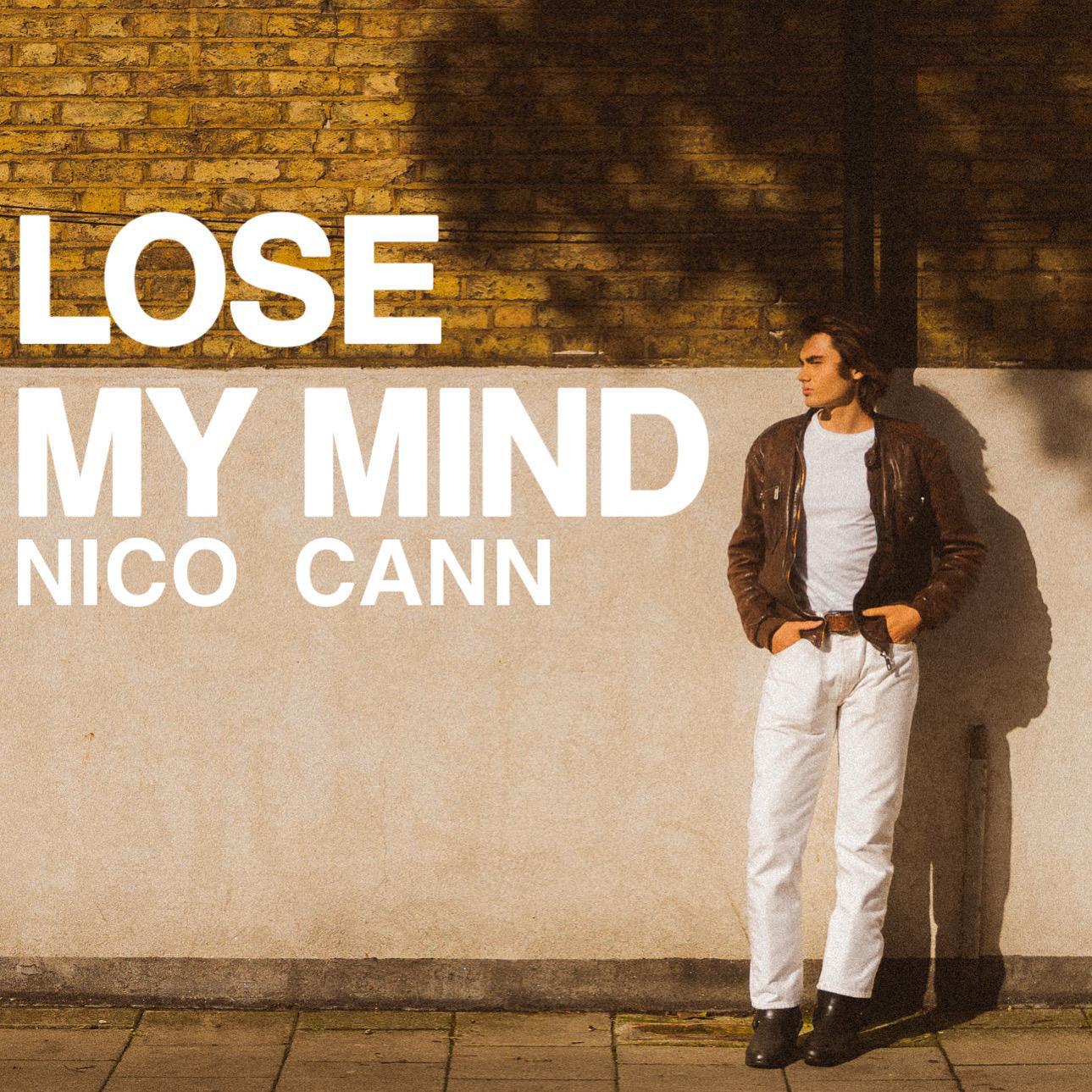 Lose My Mind: Nico Cann